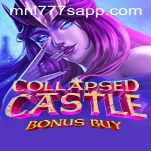 Exploring the Mystical World of CollapsedCastleBonusBuy and the Enigmatic MNL777s